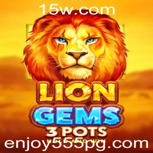Descubra o Mundo Empolgante de LionGems3pots: O Jogo do Momento